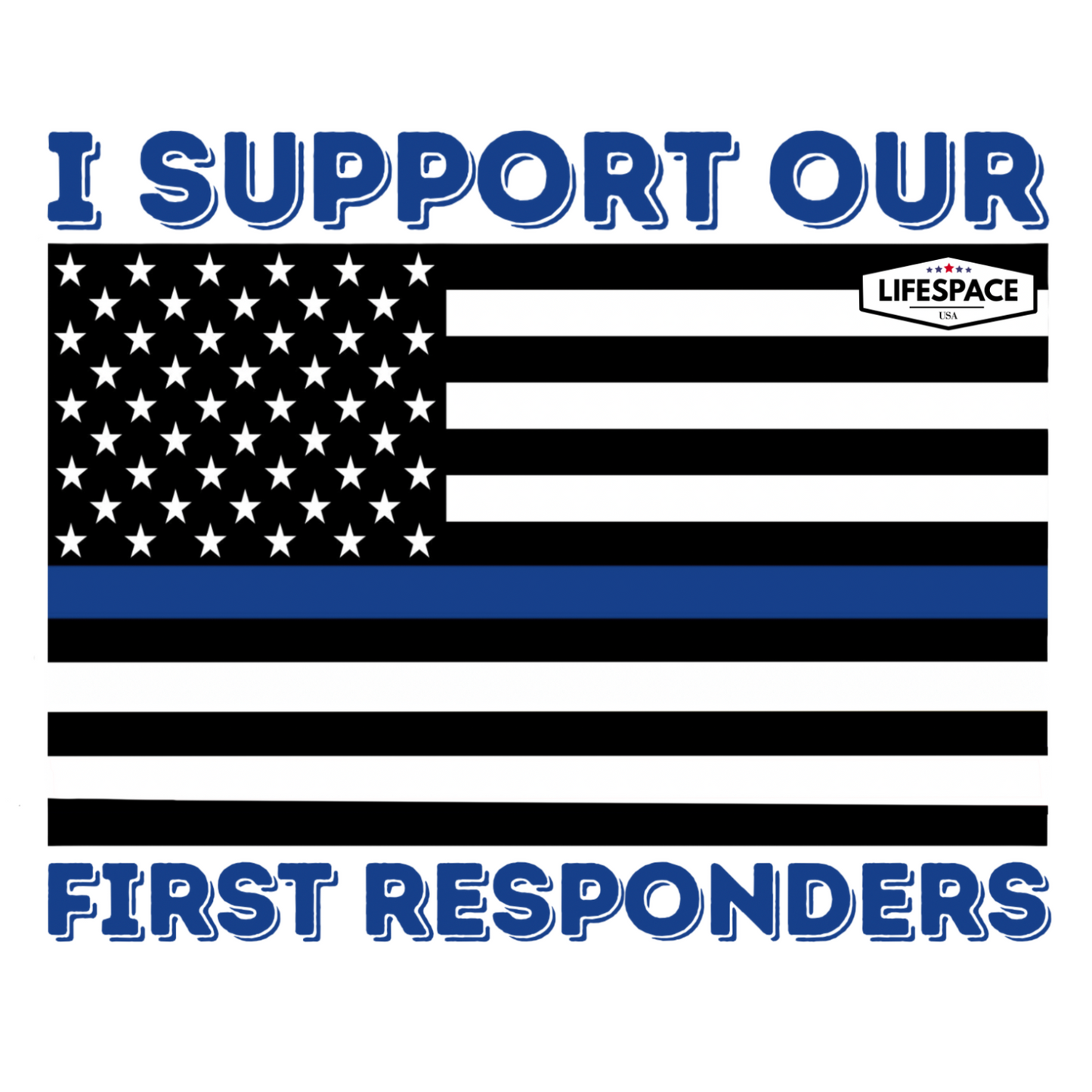 Lifespace Premium Waterproof Vinyl Sticker "I Support Our First Responders Police" MADE IN AMERICA