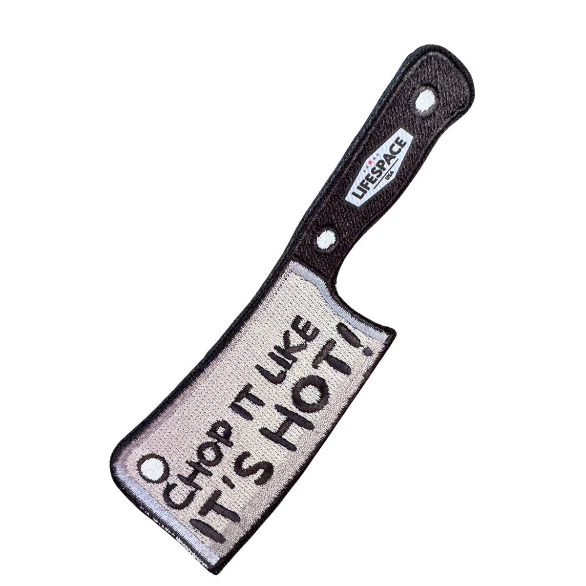 Lifespace 4" "Chop It Like It's Hot" Embroidered Iron-on Patch