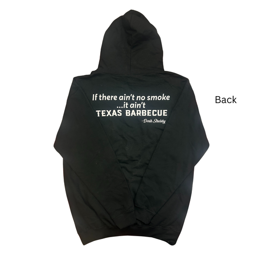 Texas Barbecue Premium Hoodie "If there ain't no smoke...it ain't Texas Barbecue"