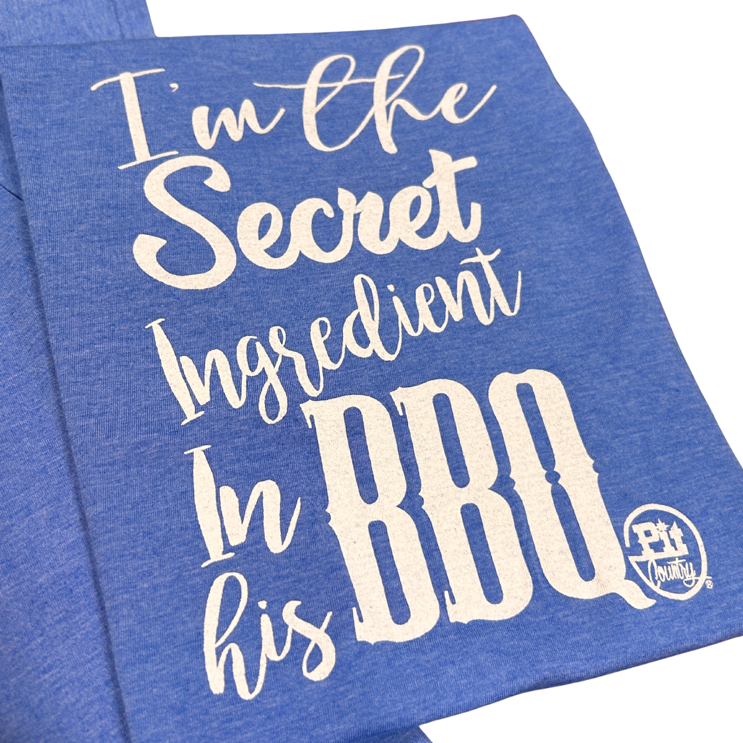 Pit Country Premium Graphic Crewneck Blue Ladies T-Shirt - “I'm the Secret Ingredient in the BBQ”